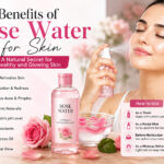 Benefits of rose water for skin